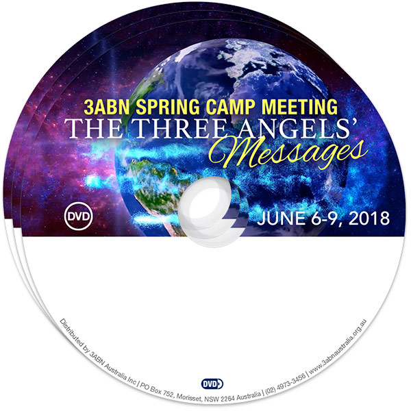 Spring Camp Meeting 2018 The Three Angels Messages 3ABN Australia